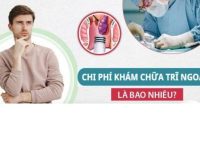 Chi phí khám chữa trĩ ngoại bao nhiêu?